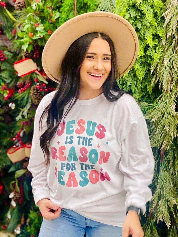 Jesus Is The Reason For The Season Long Sleeve
