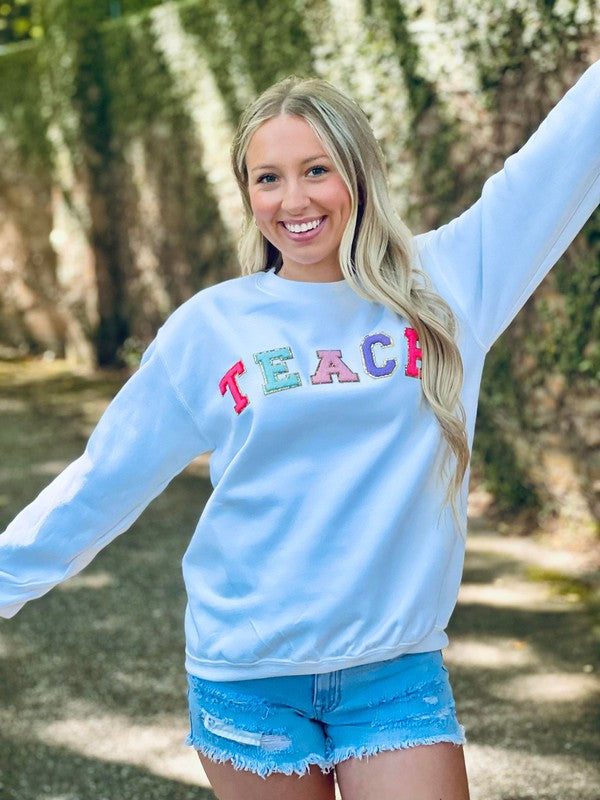 Teach Multi Color Chenille Patch Sweatshirt