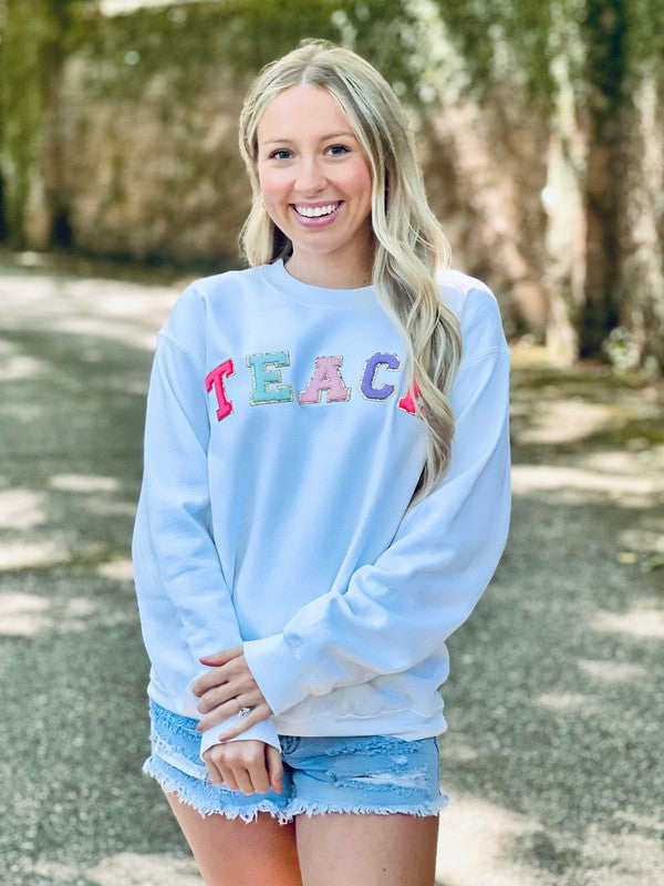 Teach Multi Color Chenille Patch Sweatshirt