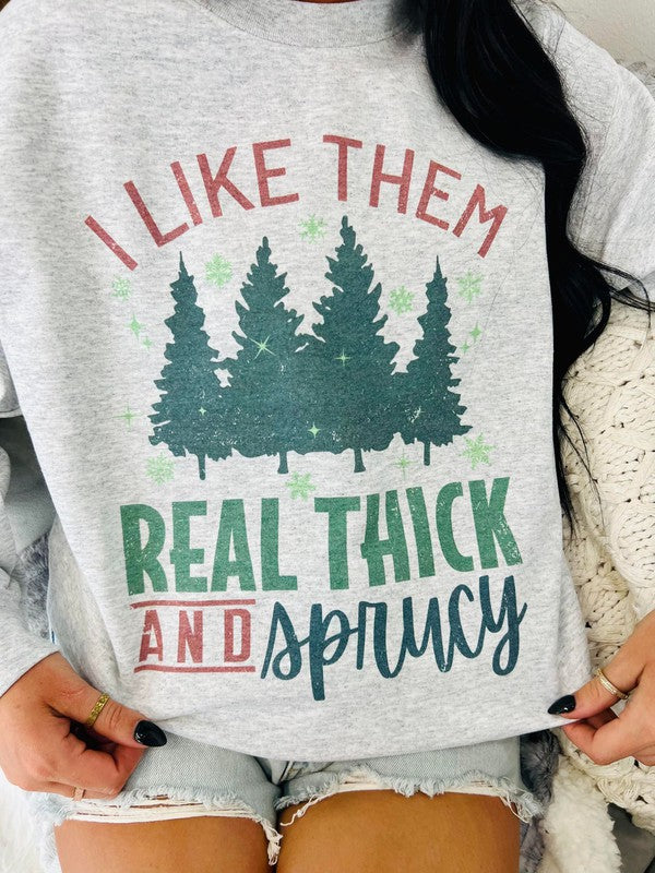 Real Thick And Sprucy Sparkly Tree's Sweatshirt