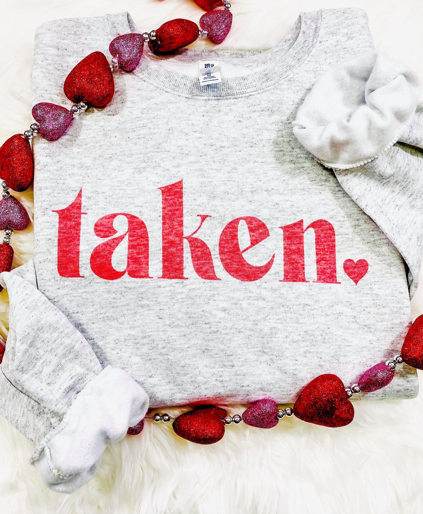 Taken Valentine's Day Sweatshirt