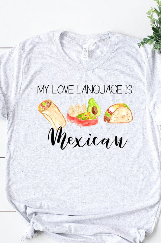 White t-shirt with 'My Love Language is Mexican' text and food illustrations on a white background