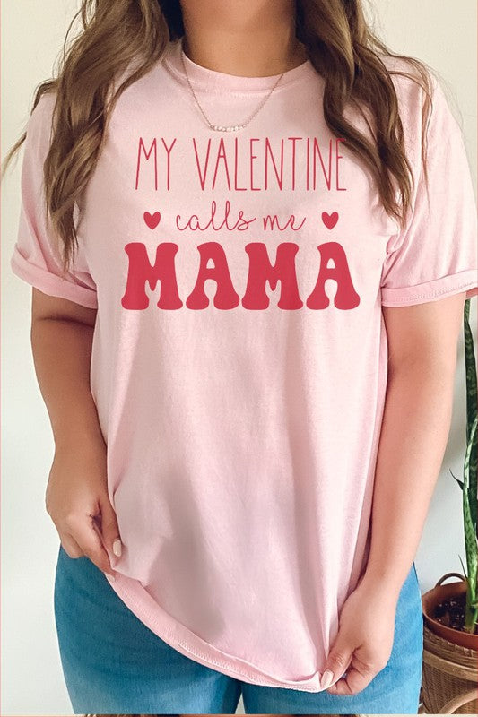 My Valentine Calls Me Mama