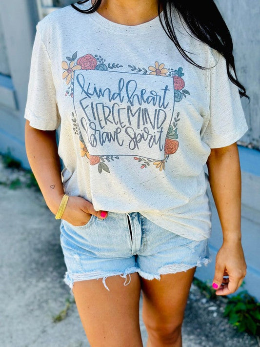 Kind Heart Fierce Mind Brave Spirit