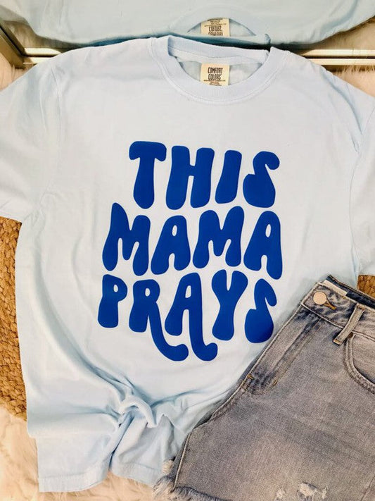 This Mama Prays Puff Tee
