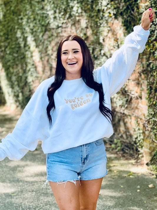 You're So Golden Retro Embroidered Sweatshirt