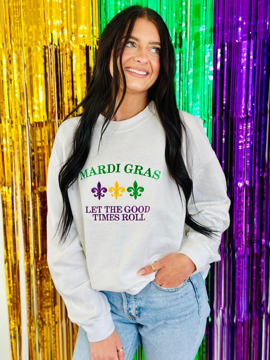Embroidery Sweatshirt Good Times Roll