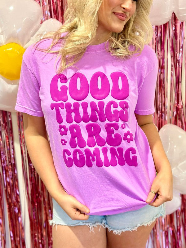 Good Things Are Coming Floral Bubble Font Puff Tee
