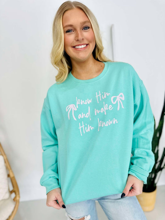 Know Him And Make Him Known Coquette DTF SWSH