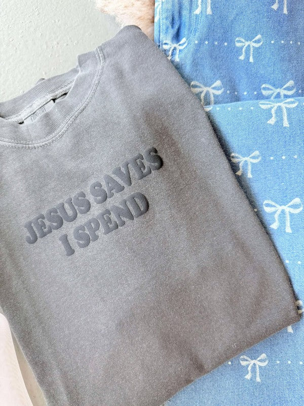 Jesus Saves I Spend Puff Graphic Tee Shirt