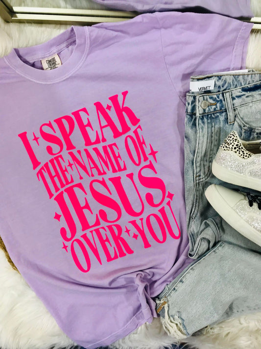 I Speak The Name Of Jesus Over You Wavy Puff Tee