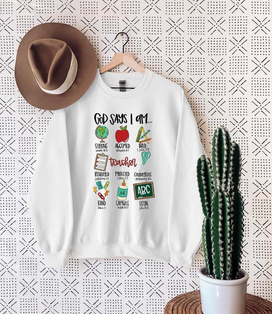 God Say's I'm Teacher Things Sweatshirt