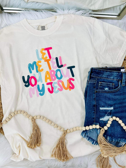 Let Me Tell You About My Jesus Rainbow Bubble DTF Tee