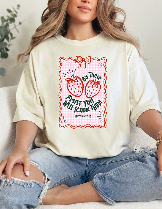 By Their Fruits You Will Know Them Strawberrys DTF