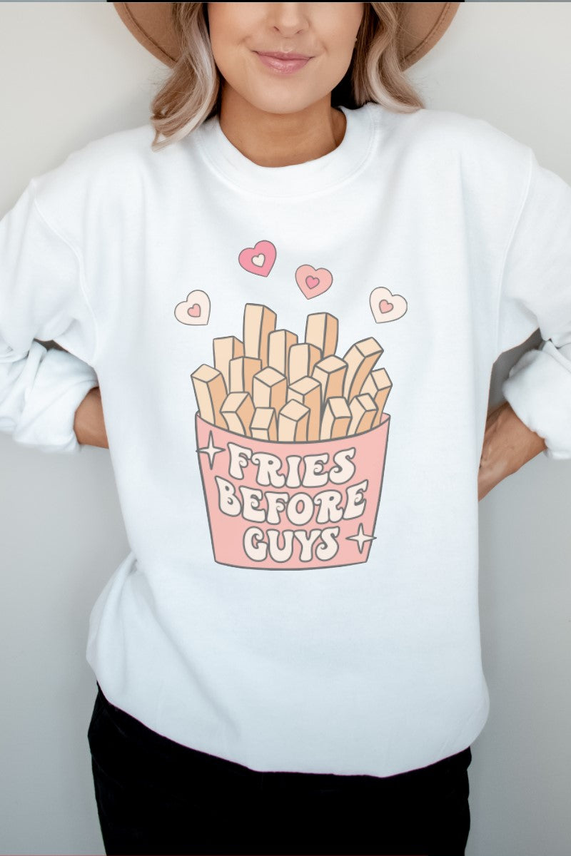 Fries Before Guys Sweatshirt