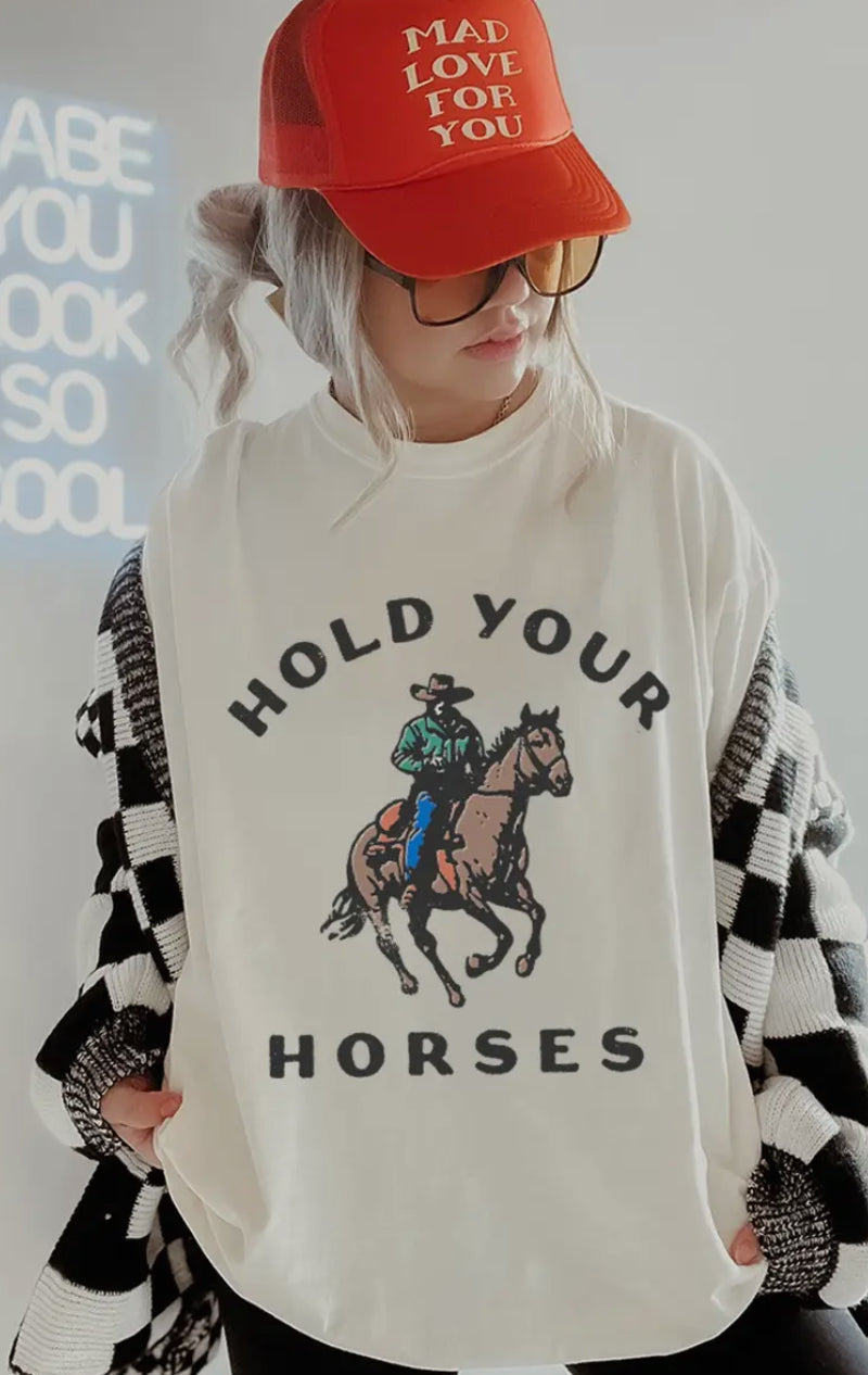 Hold Your Horses Tee