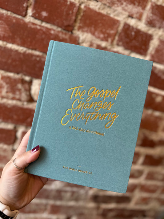The Gospel Changes Everything