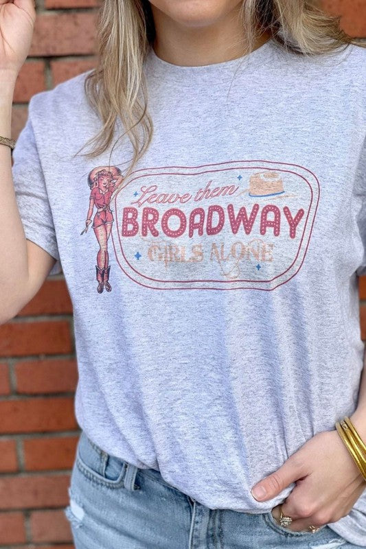 Leave Them Broadway Girls Alone