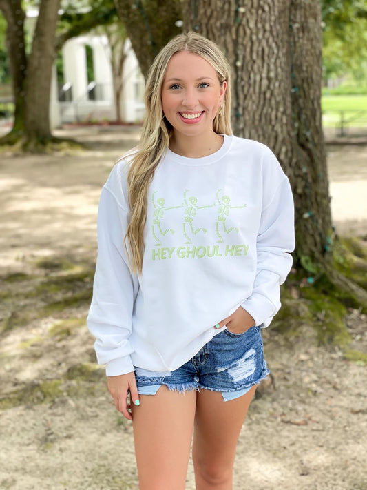 Hey Ghoul Hey Sweatshirt